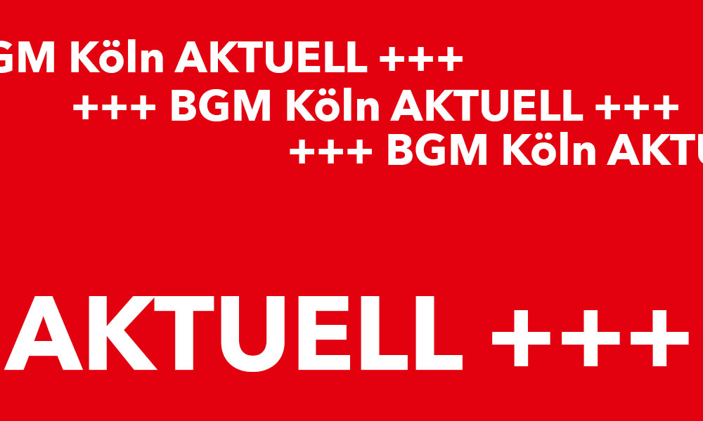 bgm koeln aktuell